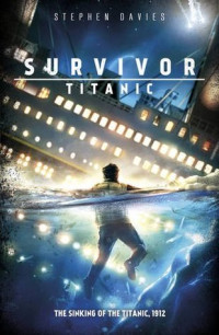 Stephen Davies [Davies, Stephen] — Survivor: Titanic