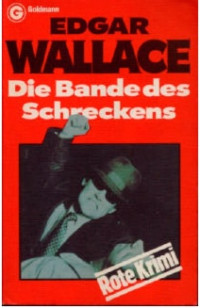 Wallace, Edgar — Die Bande des Schreckens