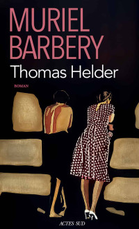 Muriel Barbery — Thomas Helder