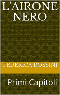 Federica Rossini — L'airone Nero