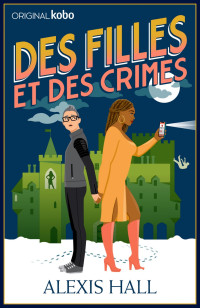 Hall, Alexis — Des filles et des crimes