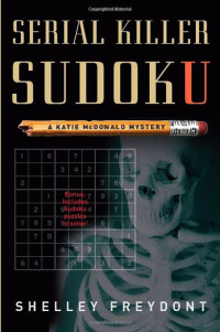 Freydont, Shelley — Katie McDonald 03-Serial Killer Sudoku