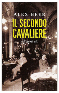 Alex Beer [Beer, Alex] — Il secondo cavaliere