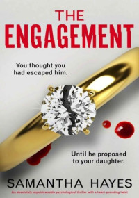 Samantha Hayes — The Engagement