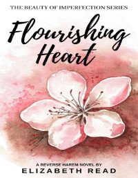 Elizabeth Read — Flourishing Heart: The Beauty Of Imperfection