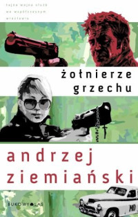 Andrzej Ziemiański — Żołnierze grzechu