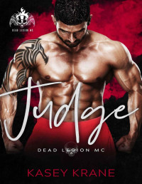 Kasey Krane [Krane, Kasey] — Judge (Dead Legion MC Book 2)