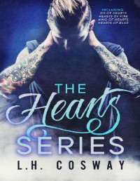 L.H. Cosway — The Hearts Series: Books 1-4