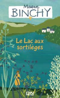 Maeve BINCHY — Le lac aux sortilèges