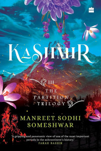 Manreet Sodhi Someshwar — Kashmir: Book 3 of The Partition Trilogy