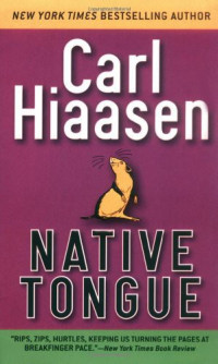 Carl Hiaasen — Native Tongue