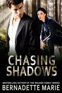 Bernadette Marie — Chasing Shadows