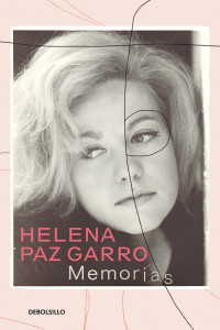 Helena Paz Garro — Memorias
