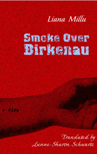 Millu, Liana — Smoke Over Birkenau