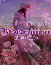 Camila Winter — Rosas en invierno
