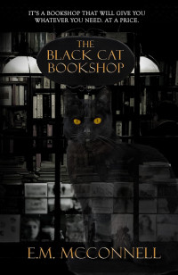 E. M. McConnell — The Black Cat Bookshop