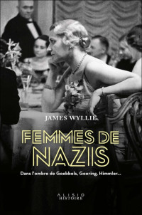 Wyllie James [James, Wyllie] — Femmes de nazis