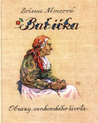 Božena Němcová — Babička-Božena Němcová