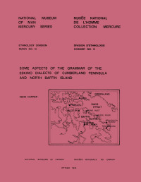 Kenn Harper — Some aspects of the grammar of the Eskimo dialects of Cumberland Peninsula and North Baffin Island