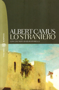 Albert Camus [Camus, Albert] — Lo straniero