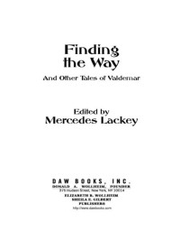 Mercedes Lackey; — Finding the Way and Other Tales of Valdemar