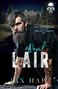 Jax Hart — DEVIL'S LAIR: A Devil's World Inferno MC Novel