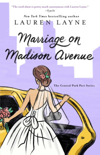 Lauren Layne — (The Central Park Pact 3) Marriage on Madison Avenue