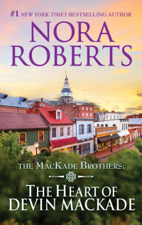 Roberts, Nora — The Heart Of Devin MacKade