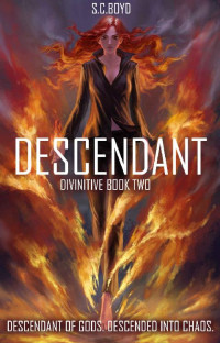 S.C. Boyd — Descendant: Divinitive Book Two