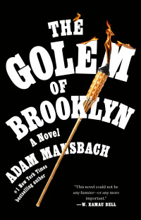 Adam Mansbach — The Golem of Brooklyn: A Novel
