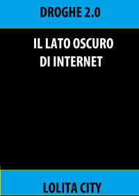 Alessandro Oliviero — Il lato Oscuro di internet.Alessandro Oliviero