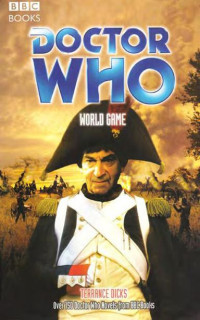 Terrance Dicks — Doctor Who - Past Doctor Adventures - 74 - World Game (2nd Doctor)