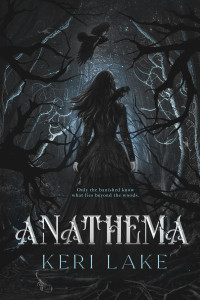 Keri Lake — Anathema (The Eating Woods)