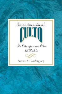 author unknown; — Introduccin Al Culto AETH: La Liturgia Como Obra Del Pueblo