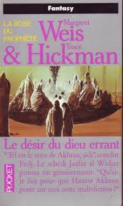 Weis, Margaret & Hickman, Tracy — Le désir du Dieu errant