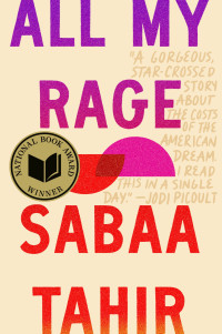 Sabaa Tahir — All My Rage: A Novel