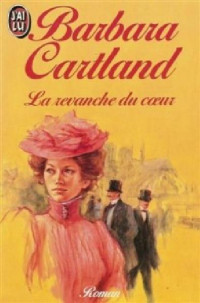 Barbara Cartland — La revanche du coeur