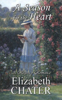 Elizabeth Chater — A Season for the Heart