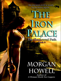 Morgan Howell — The Iron Palace