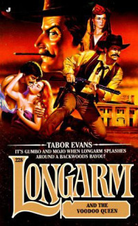 Tabor Evans — Longarm and the Voodoo Queen