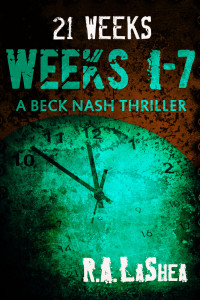 R.A. LaShea — 21 Weeks: Weeks 1-7 (ebook is damaged, but readable)