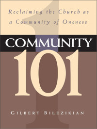 Gilbert Bilezikian; — Community 101