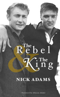 Nick Adams — The Rebel and the King