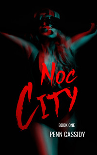 Penn Cassidy — Noc City
