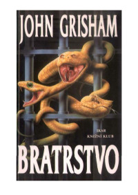 Grisham — Bratrstvo