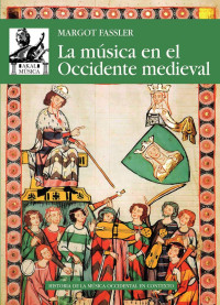 Margot Fassler — La música en el Occidente medieval