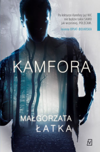 Małgorzata Łatka — Kamfora