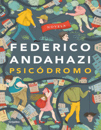 Federico Andahazi — Psicódromo