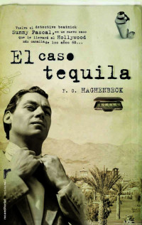 F. G. Haghenbeck — El caso tequila