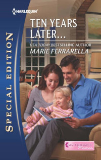 Marie Ferrarella — Ten Years Later...